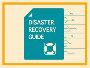 Disaster Recovery Guide