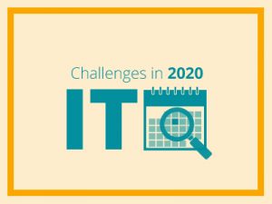 IT Challenges for 2020